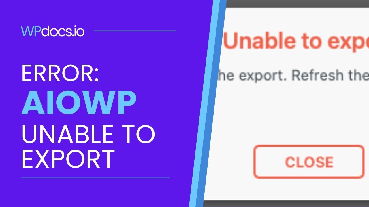 All in One WP Migration – Unable to export (again)