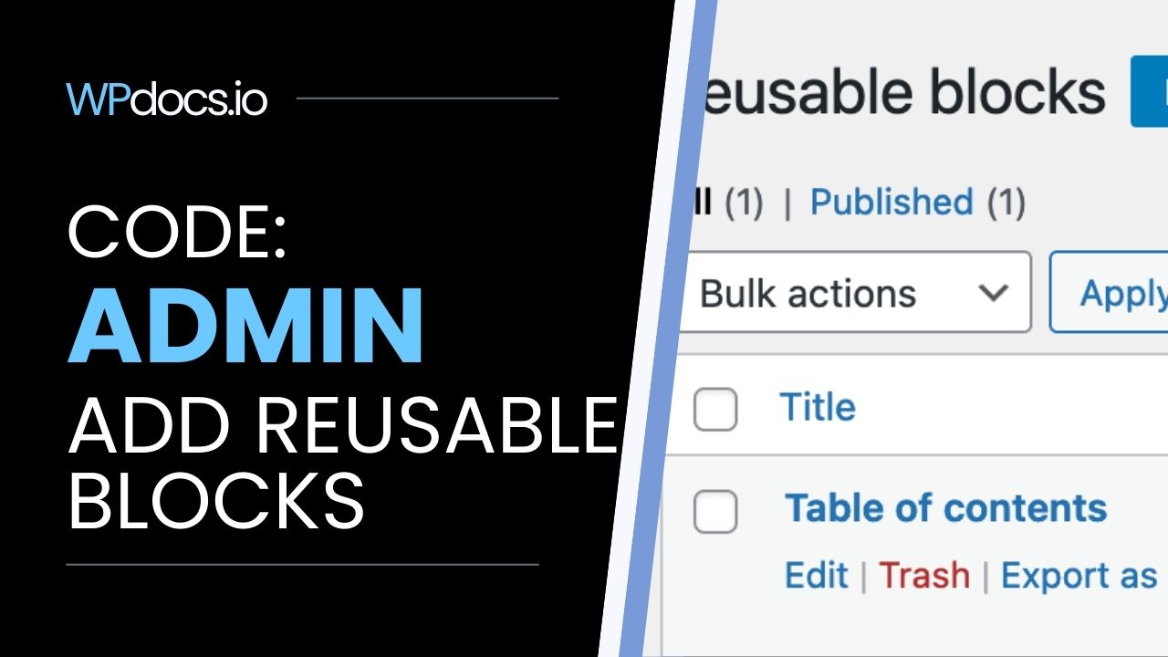 Add Gutenberg reusable blocks to WordPress admin menu