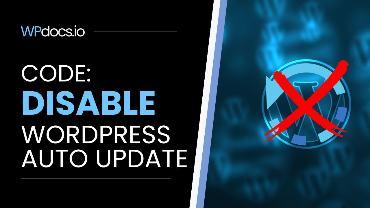 How to disable WordPress automatic updates