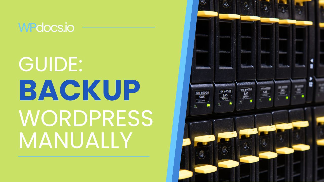 The essential guide to backing up your WordPress site manually